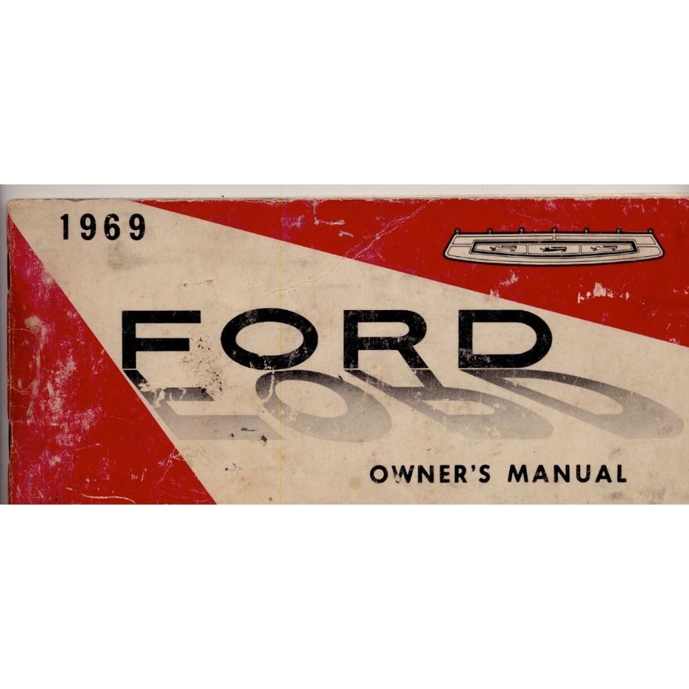 1969 FORD ALL MODELS OWNER'S MANUAL, ORIGINAL not a facsimile, FROM CAR DEALER